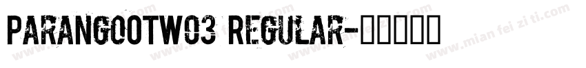 ParangoOTW03 Regular字体转换